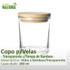 Copo p/Velas - Transparente c/Tampa de Bambu - 200 ml